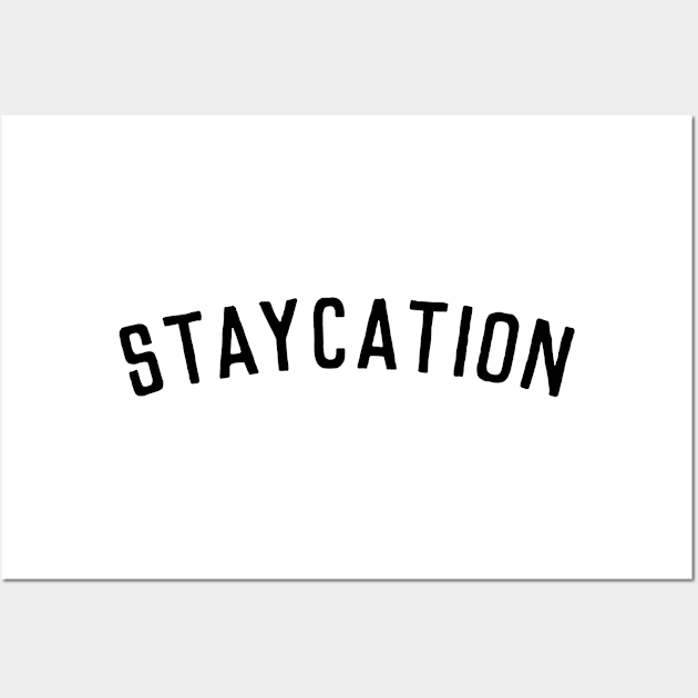 Staycation Wall Art by dive such